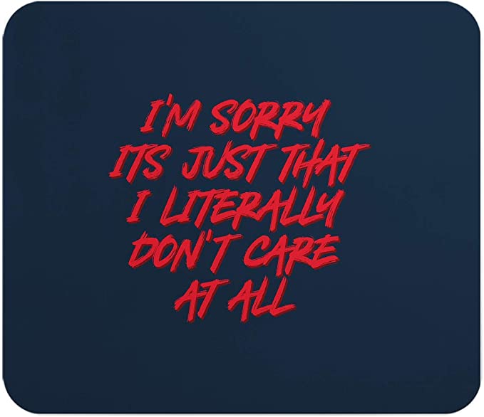 Loud Universe Don't Care Funny Attitude Rectangular Thick Flexible Mouse Pad