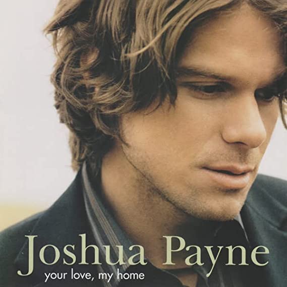 CD Audio Joshua Payne – Your Love, My Home