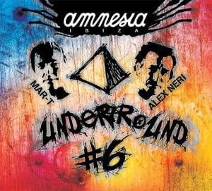 Mar-T/Alex Neri – Amnesia Ibiza Underground #6 - AUDIO CD -Style:Techno, Electro, Minimal, Tech House