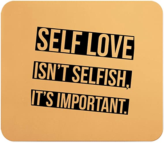 Loud Universe Love Self Love Selfish Important Rectangular Thick Flexible Mouse Pad