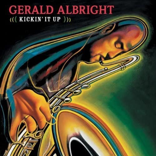 CD AUDIO Gerald Albright – Kickin It Up