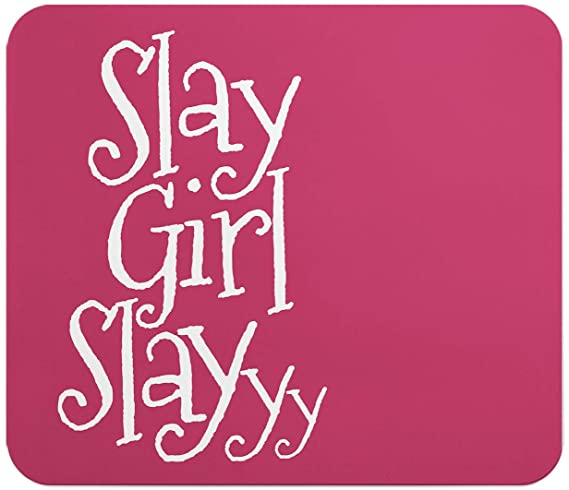 Loud Universe Slay Girl Slay Instagram Rectangular Thick Flexible Mouse Pad