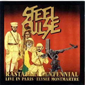 Steel Pulse – Rastafari Centennial (Live In Paris - Elysee Montmartre) - AUDIO CD