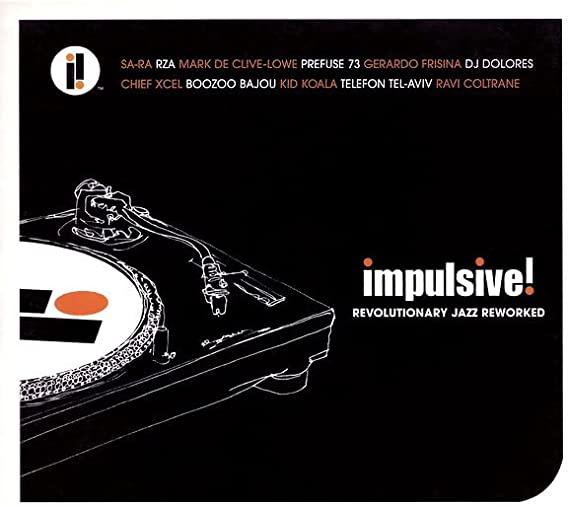 Impulsive! Revolutionary Jazz Reworked -Various-Style:Future Jazz, Jazzdance, Experimental