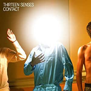 Thirteen Senses – Contact